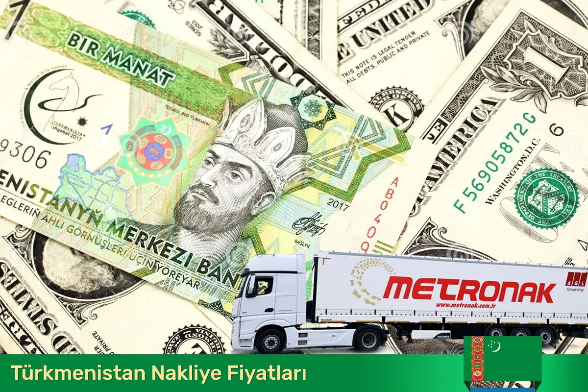 Türkmenistan nakliye fiyatları